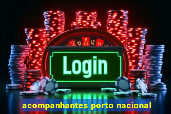 acompanhantes porto nacional