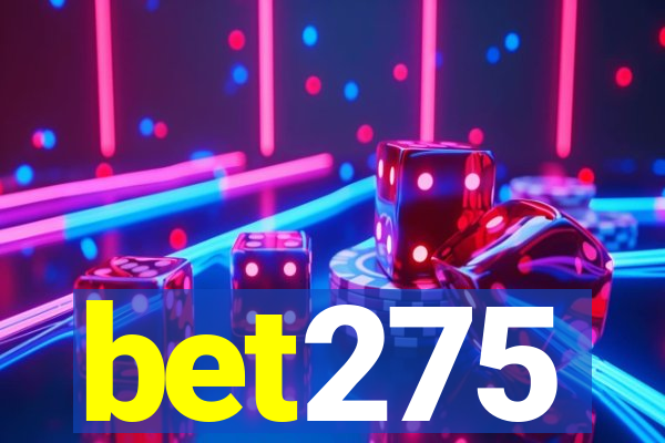 bet275