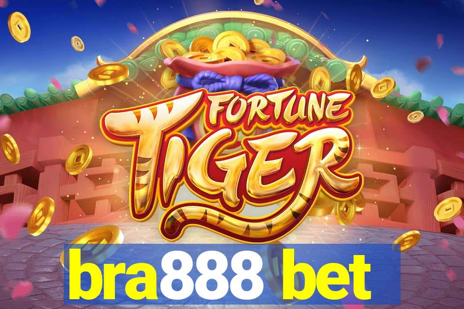 bra888 bet