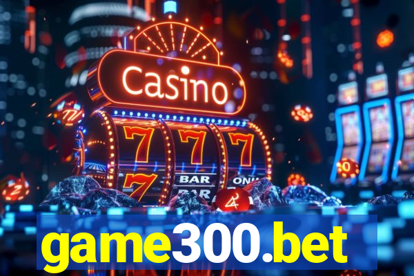 game300.bet