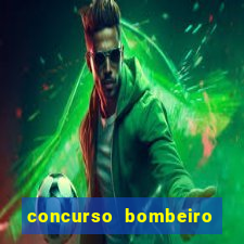 concurso bombeiro militar bahia 2025