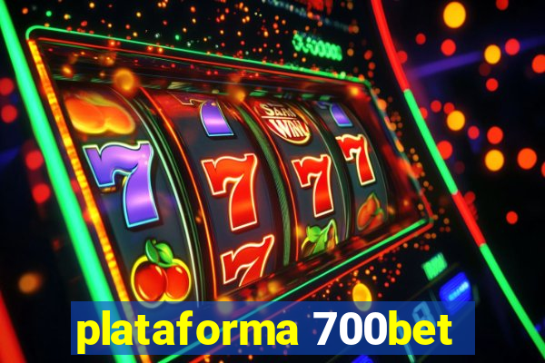 plataforma 700bet