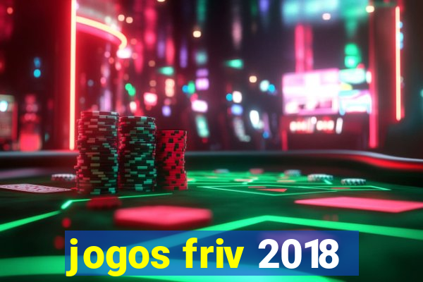 jogos friv 2018