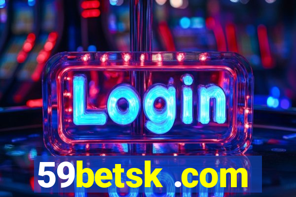 59betsk .com