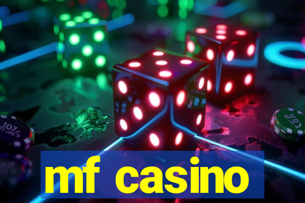 mf casino
