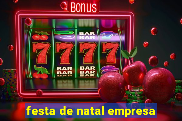 festa de natal empresa
