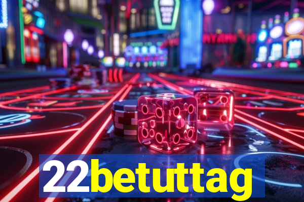 22betuttag
