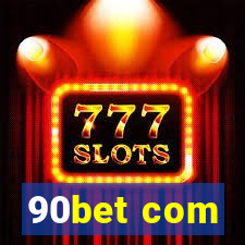 90bet com