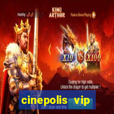 cinepolis vip parque shopping