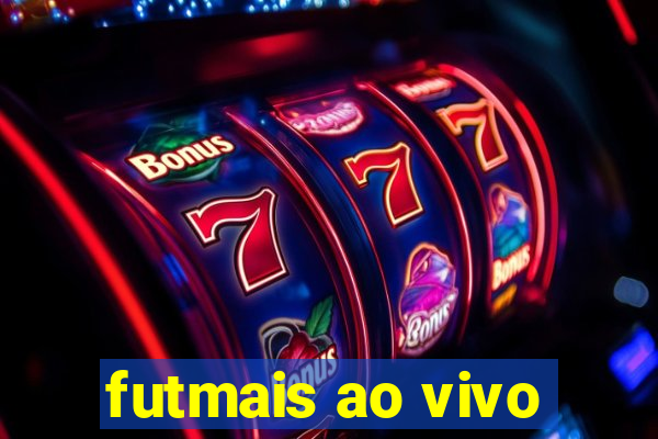 futmais ao vivo