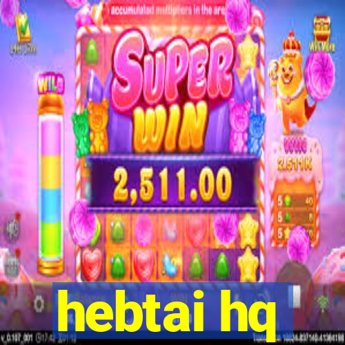 hebtai hq