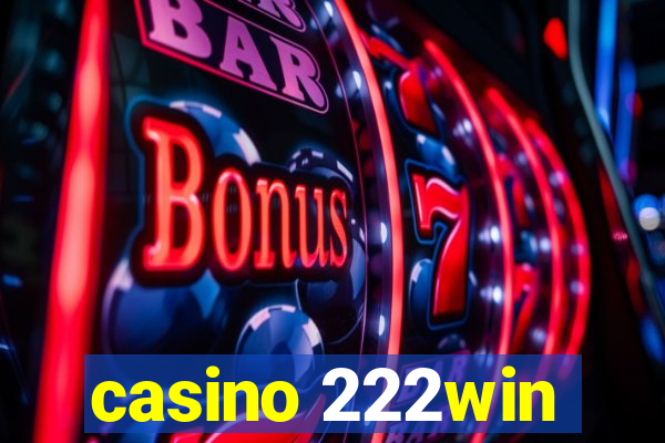 casino 222win