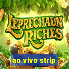 ao vivo strip