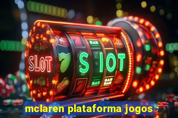mclaren plataforma jogos