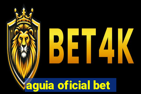 aguia oficial bet