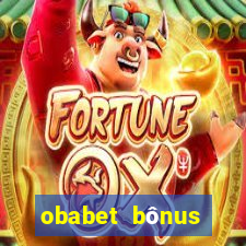 obabet bônus fortune tiger
