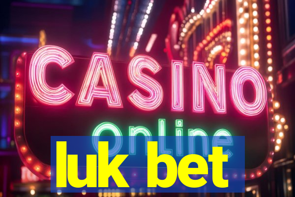 luk bet