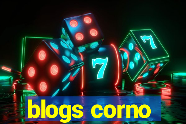 blogs corno
