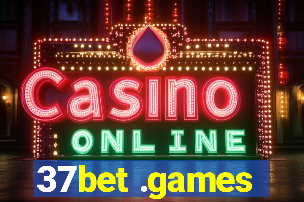 37bet .games