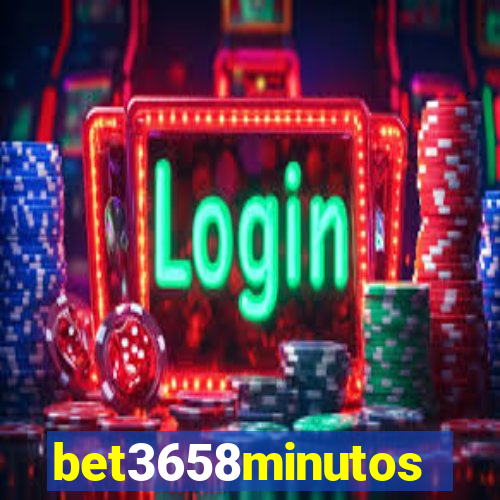 bet3658minutos