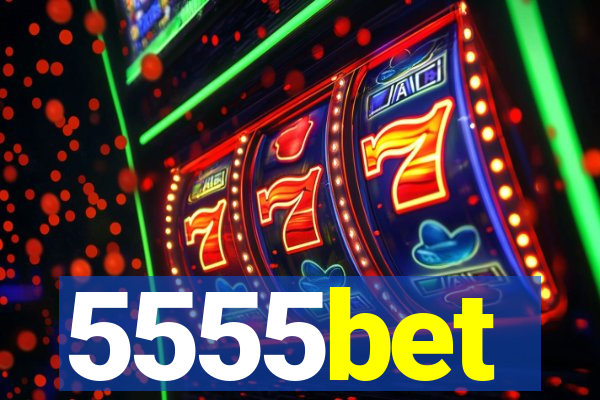 5555bet