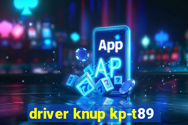 driver knup kp-t89
