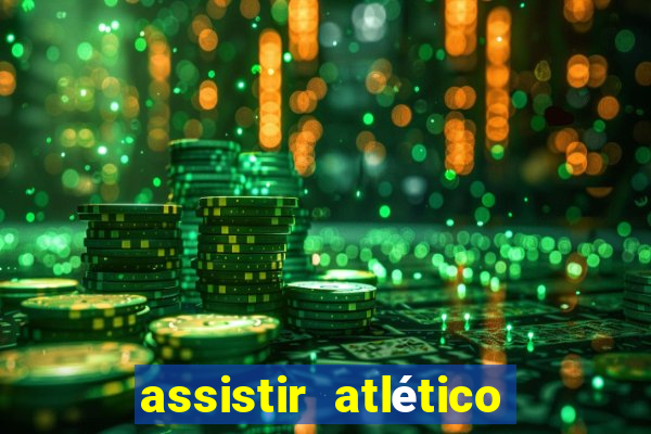 assistir atlético mg x botafogo
