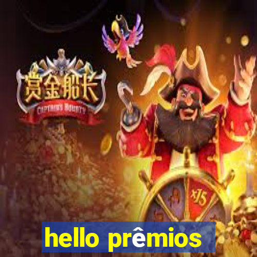 hello prêmios