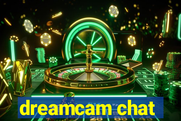 dreamcam chat